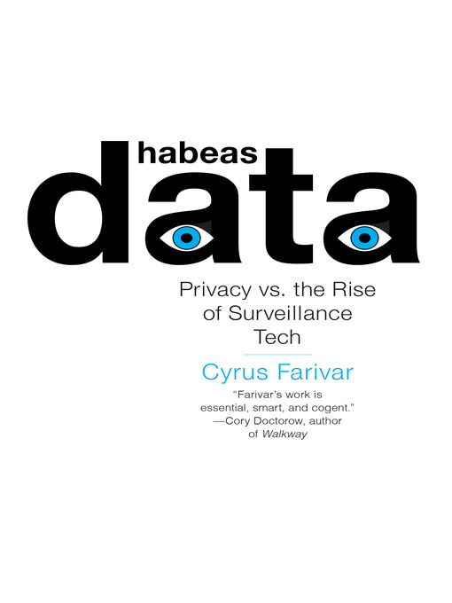 Title details for Habeas Data by Cyrus Farivar - Available